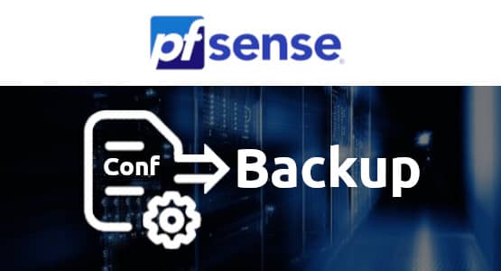 pfSense® Config Backup