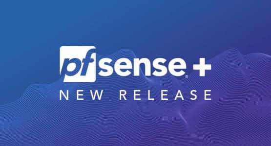 pfSense Plus - New Release