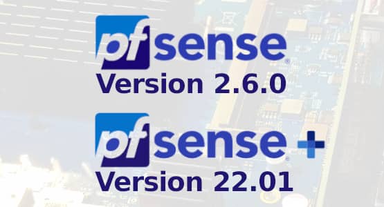 New Features in pfSense Plus version 22.01 and pfSense CE version