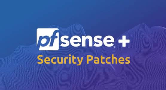 pfSense plus - Security Patches